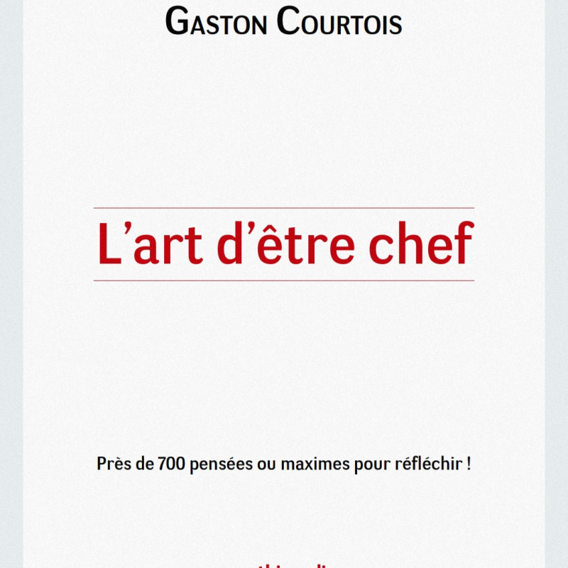 L'art d'être chef : livre numérique