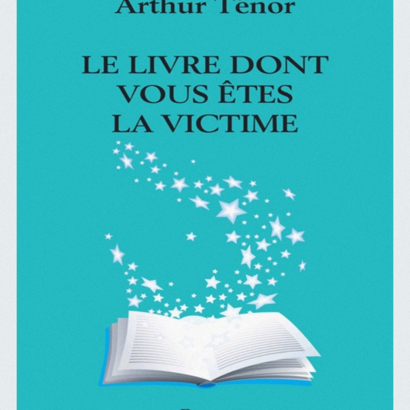 Le livre dont vous êtes victime
